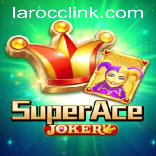 Discover SuperAceJoker: A Dynamic Gaming Experience on Laro.CC